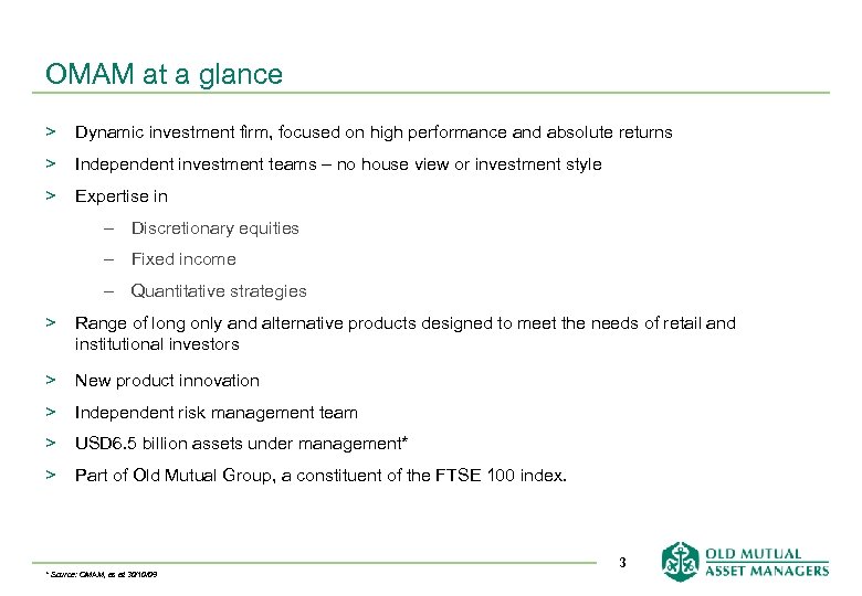 OMAM at a glance > Dynamic investment firm, focused on high performance and absolute