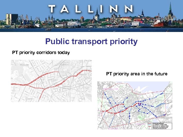 Public transport priority PT priority corridors today PT priority area in the future 