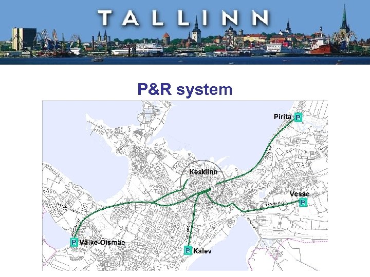 P&R system 