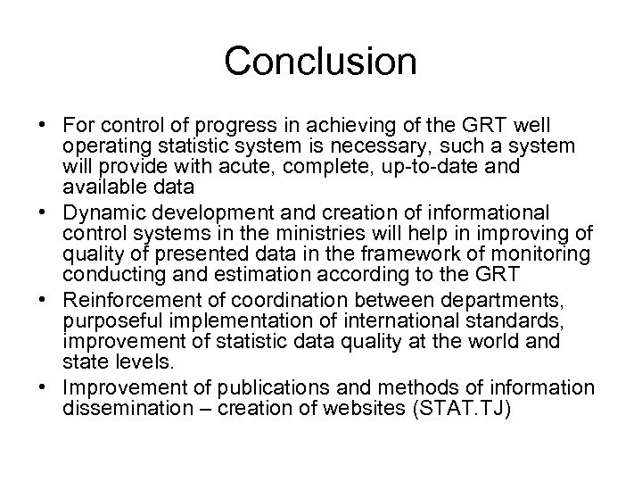 Conclusion • For control of progress in achieving of the GRT well operating statistic