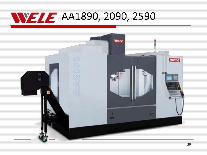 AA 1890, 2090, 2590 39 