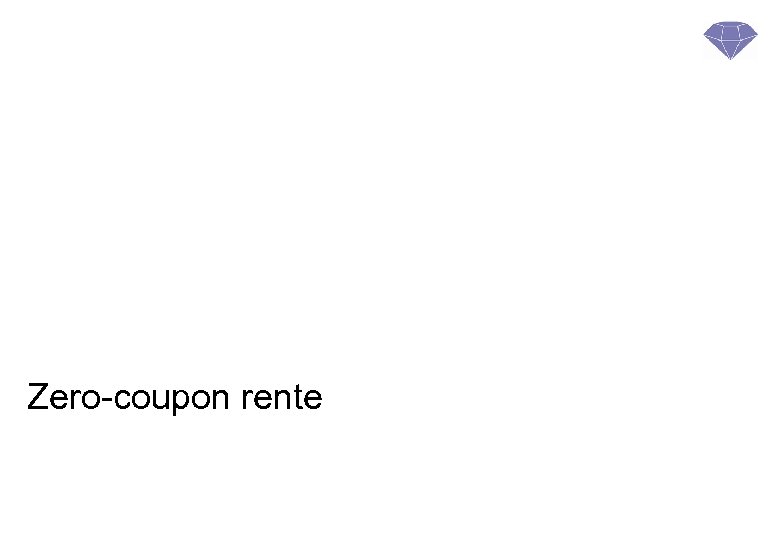 Zero-coupon rente 