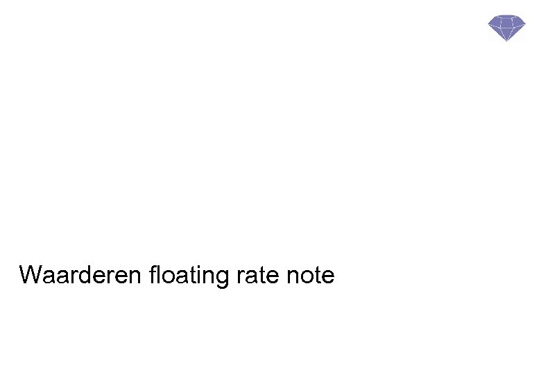 Waarderen floating rate note 