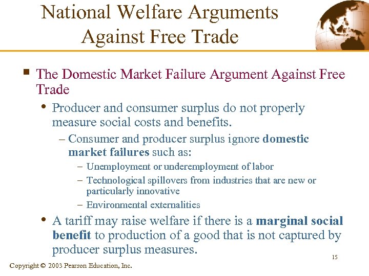 National Welfare Arguments Against Free Trade § The Domestic Market Failure Argument Against Free