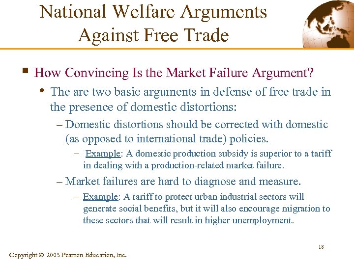 National Welfare Arguments Against Free Trade § How Convincing Is the Market Failure Argument?