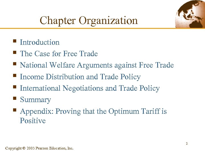 Chapter Organization § Introduction § The Case for Free Trade § National Welfare Arguments