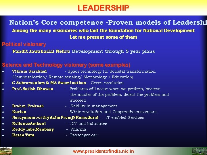 LEADERSHIP Nation’s Core competence -Proven models of Leadershi Among the many visionaries who laid