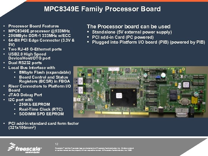 MPC 8349 E Family Processor Board • • • Processor Board Features MPC 8349