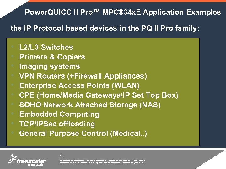 Power. QUICC II Pro™ MPC 834 x. E Application Examples the IP Protocol based