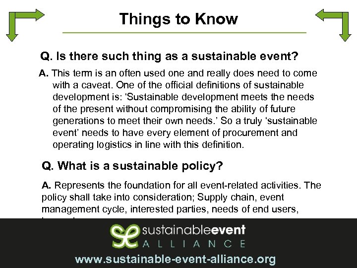 Things to Know Q. Is there such thing as a sustainable event? A. This