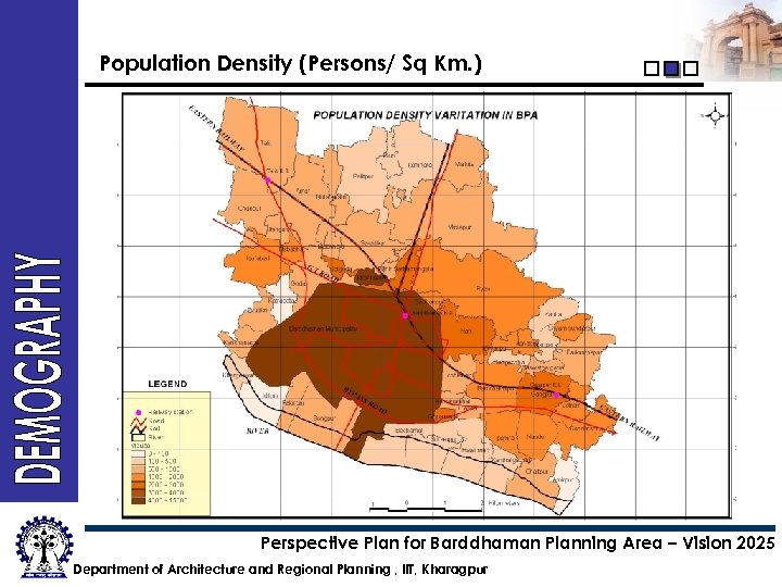Population Density (Persons/ Sq Km. ) Perspective Plan for Barddhaman Planning Area – Vision