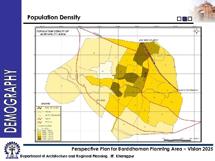 Population Density Perspective Plan for Barddhaman Planning Area – Vision 2025 Department of Architecture