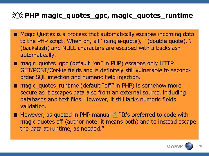  PHP magic_quotes_gpc, magic_quotes_runtime < Magic Quotes is a process that automatically escapes incoming