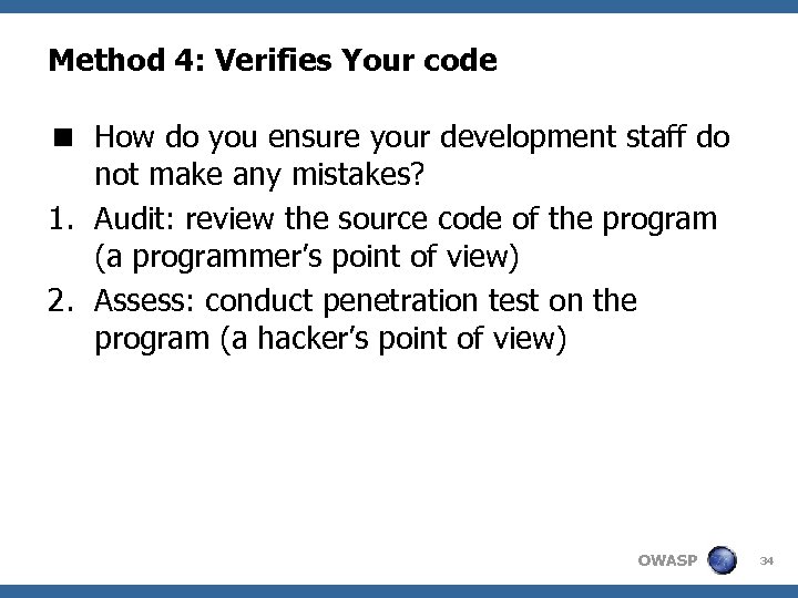 Method 4: Verifies Your code < How do you ensure your development staff do