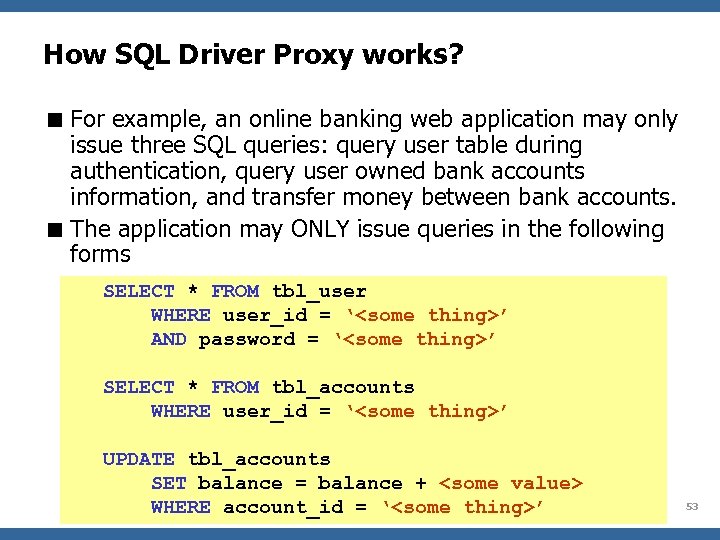 How SQL Driver Proxy works? < For example, an online banking web application may