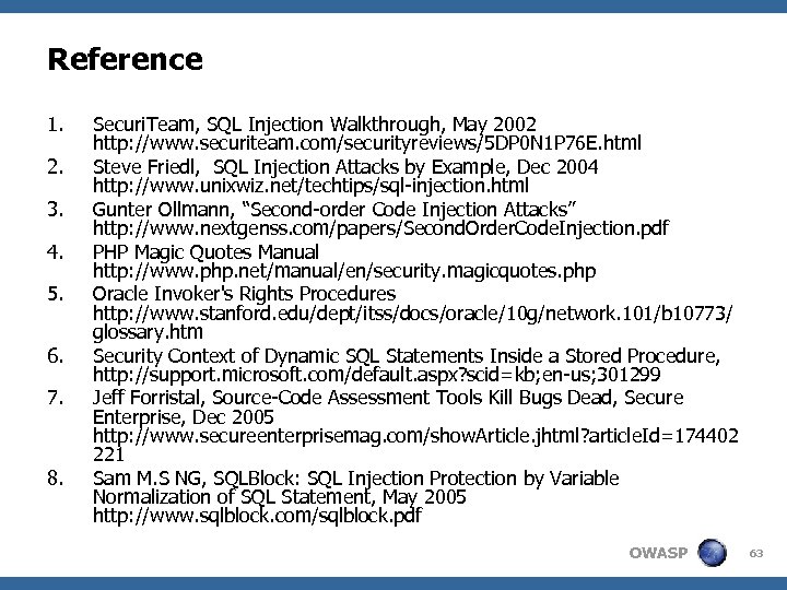 Reference 1. 2. 3. 4. 5. 6. 7. 8. Securi. Team, SQL Injection Walkthrough,