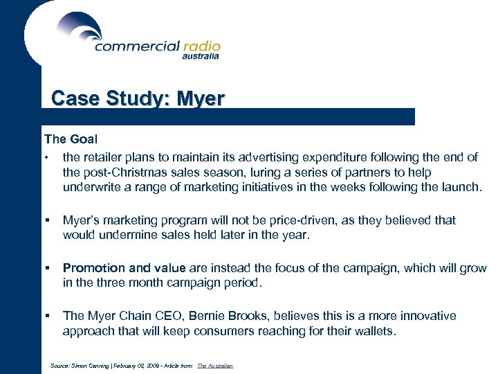 Case Study: Myer The Goal • the retailer plans to maintain its advertising expenditure