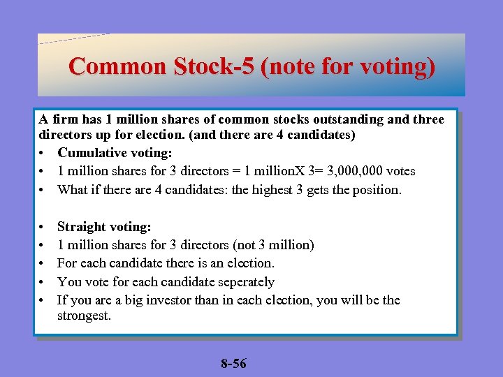 Common Stock-5 (note for voting) A firm has 1 million shares of common stocks