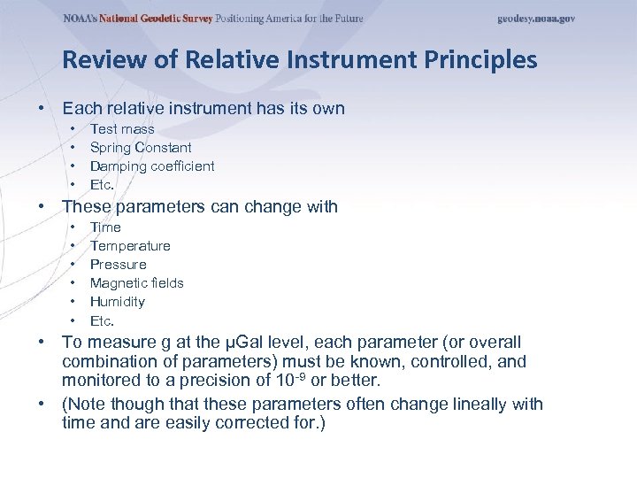 Review of Relative Instrument Principles • Each relative instrument has its own • •