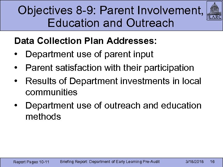 Objectives 8 -9: Parent Involvement, Education and Outreach Data Collection Plan Addresses: • Department