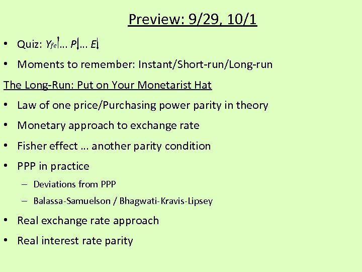 Preview: 9/29, 10/1 • Quiz: Yfe … P … E • Moments to remember: