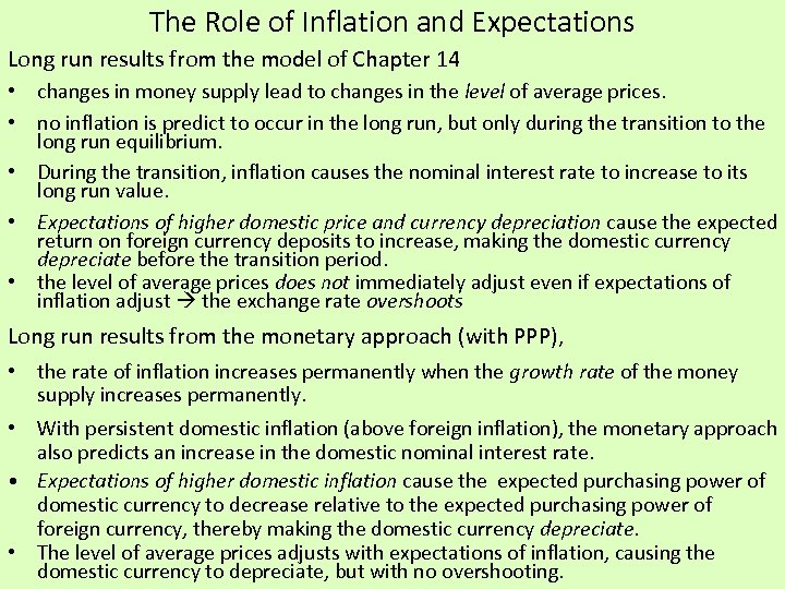 The Role of Inflation and Expectations Long run results from the model of Chapter