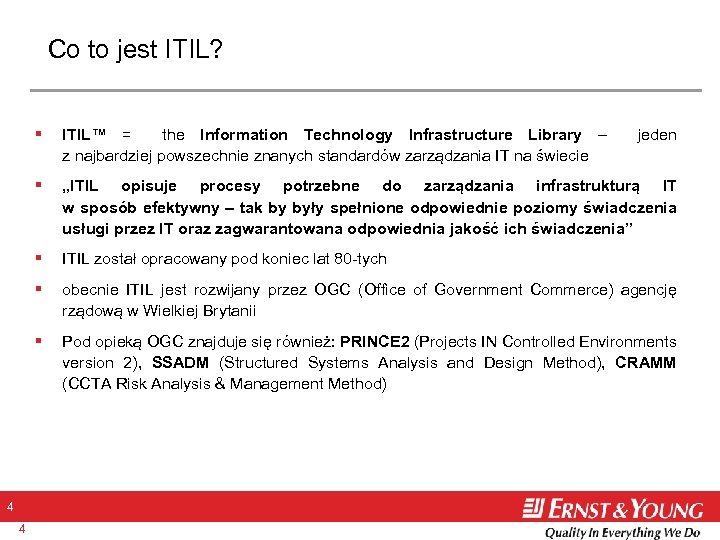 Co to jest ITIL? § § ITIL został opracowany pod koniec lat 80 -tych