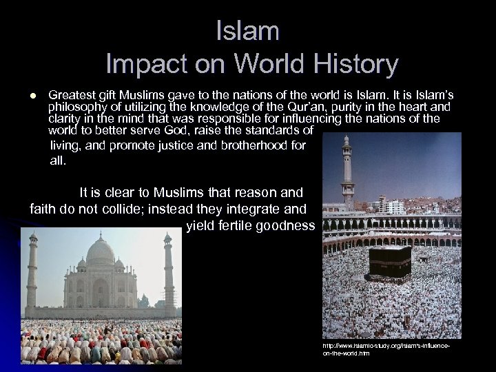 Islam Impact on World History Greatest gift Muslims gave to the nations of the