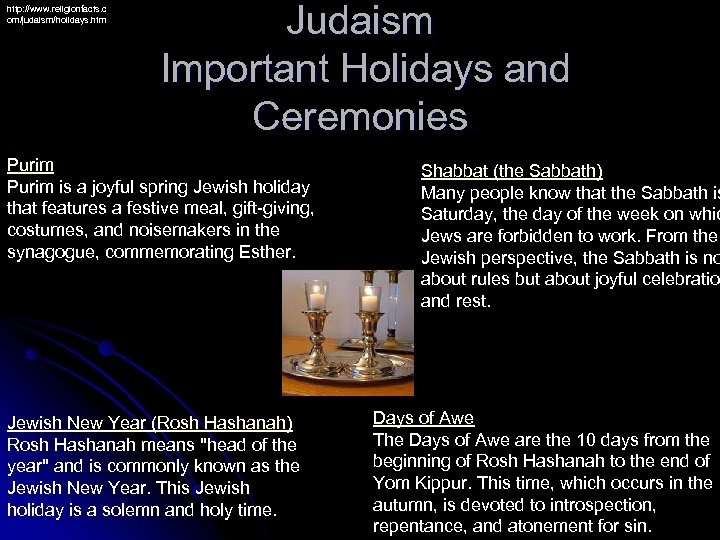 http: //www. religionfacts. c om/judaism/holidays. htm Judaism Important Holidays and Ceremonies Purim is a
