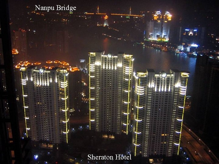 Nanpu Bridge Sheraton Hotel 