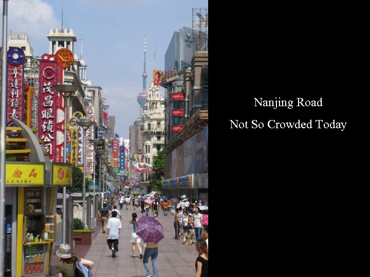 Nanjing Road Not So Crowded Today 