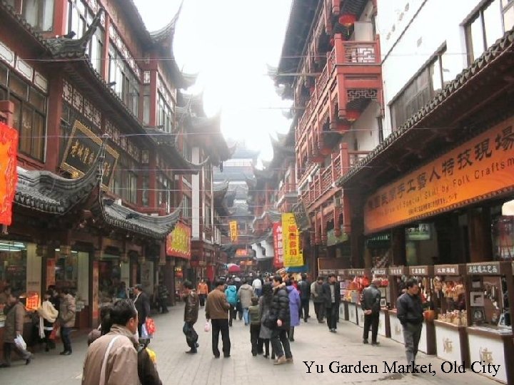 Yu Garden Market, Old City 