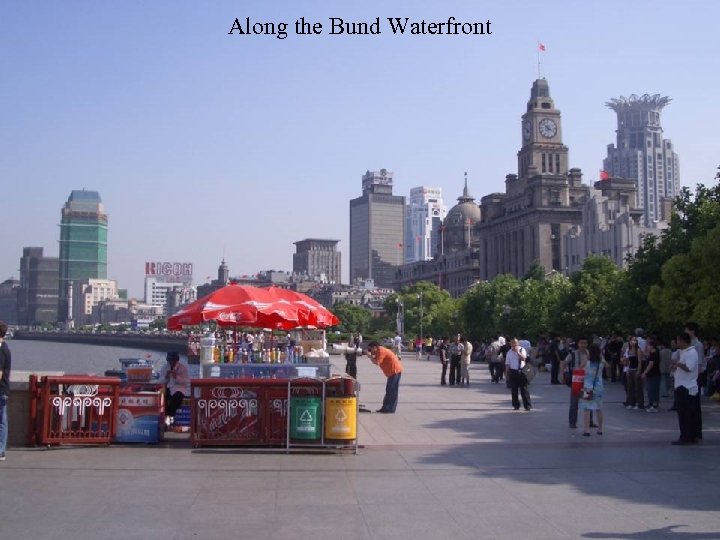 Along the Bund Waterfront 