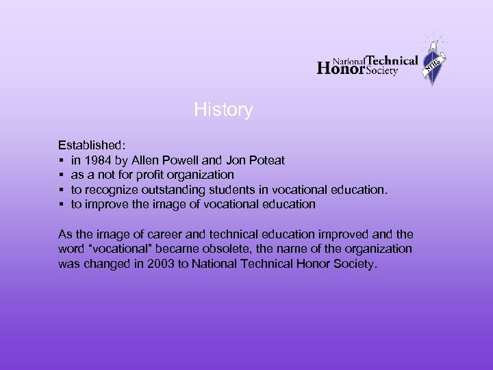 History Established: § in 1984 by Allen Powell and Jon Poteat § as a