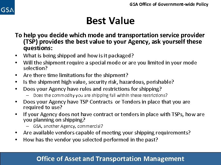 GSA Office of Government-wide Policy Best Value To help you decide which mode and
