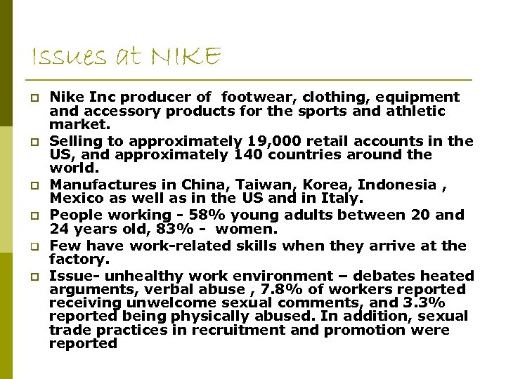 Issues at NIKE p p q p Nike Inc producer of footwear, clothing, equipment