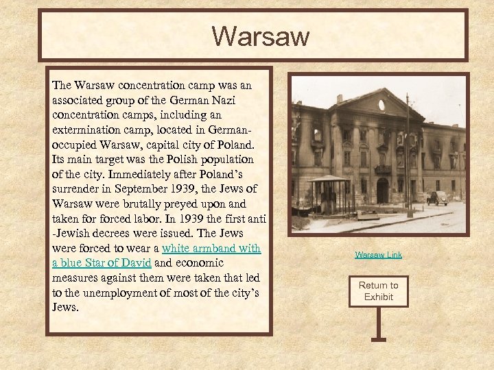 Warsaw The Warsaw concentration camp was an associated group of the German Nazi concentration