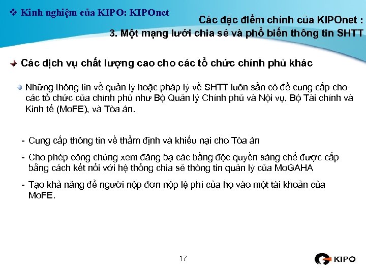 v Kinh nghiệm của KIPO: KIPOnet Các đặc điểm chính của KIPOnet : 3.
