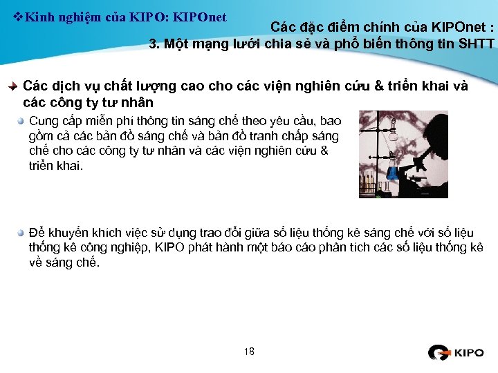 v. Kinh nghiệm của KIPO: KIPOnet Các đặc điểm chính của KIPOnet : 3.