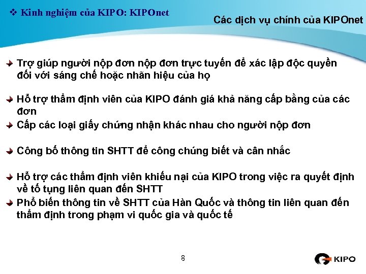 v Kinh nghiệm của KIPO: KIPOnet Các dịch vụ chính của KIPOnet Trợ giúp