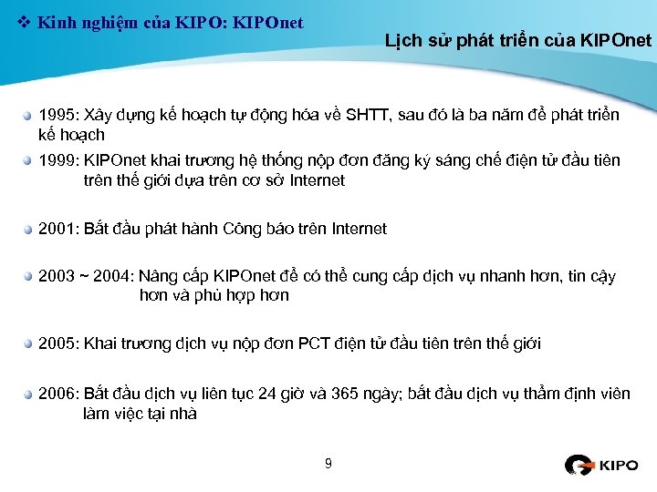 v Kinh nghiệm của KIPO: KIPOnet Lịch sử phát triển của KIPOnet 1995: Xây