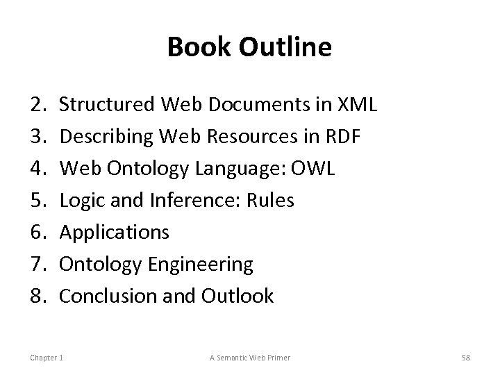 Book Outline 2. 3. 4. 5. 6. 7. 8. Structured Web Documents in XML