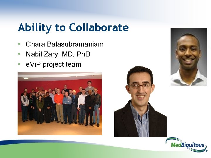Ability to Collaborate • Chara Balasubramaniam • Nabil Zary, MD, Ph. D • e.