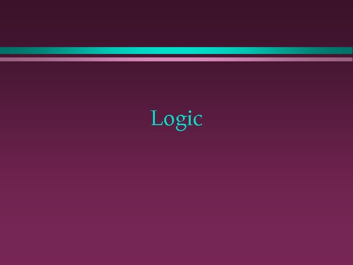 Logic 