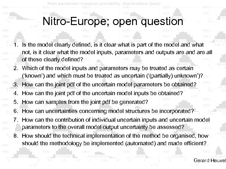 Nitro-Europe; open question 1. Is the model clearly defined, is it clear what is