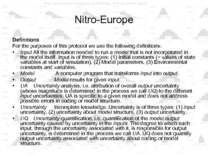Nitro-Europe Definitions For the purposes of this protocol we use the following definitions: •