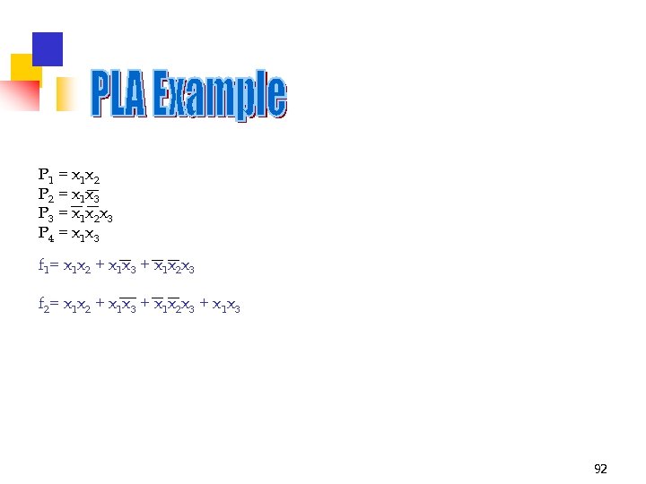 P 1 = x 1 x 2 P 2 = x 1 x 3