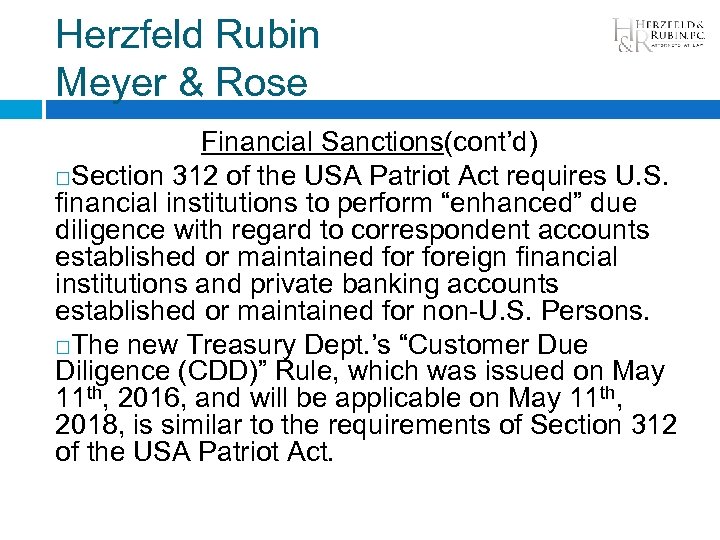 Herzfeld Rubin Meyer & Rose Financial Sanctions(cont’d) Section 312 of the USA Patriot Act