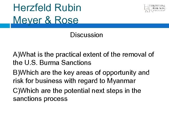 Herzfeld Rubin Meyer & Rose Discussion A)What is the practical extent of the removal