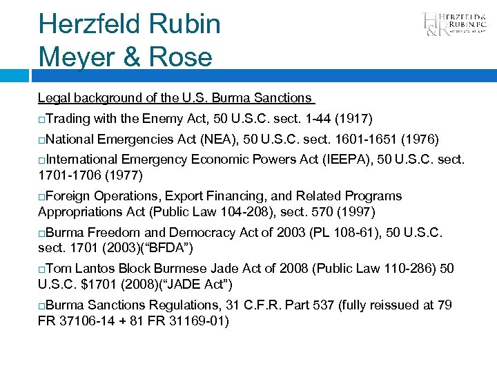 Herzfeld Rubin Meyer & Rose Legal background of the U. S. Burma Sanctions Trading